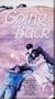 Going Back [VHS]