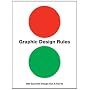 Graphic Design Rules: 365 Essential Design Dos and&hellip by Stefan G. Bucher