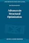 Advances in Structural Optimization (Solid Mechanics and Its Applications)