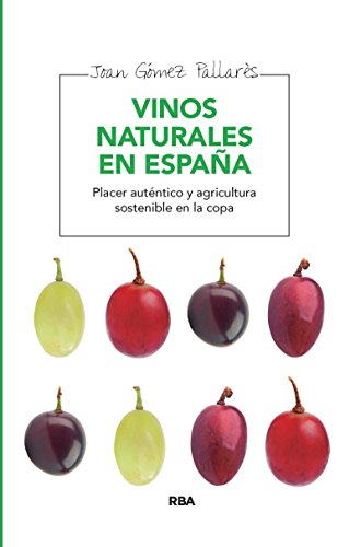 Vinos naturales en España (INTEGRAL) (Spanish Edition)