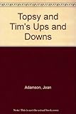 Topsy & Tim's ups and downs