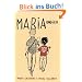 Maria und ich