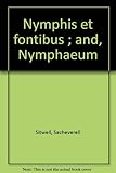 Nymphis et fontibus ; and, Nymphaeum