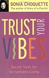 Trust Your Vibes