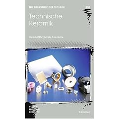 Technische Keramik: Werkstoff f�r h�chste Anspr�che