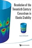 Resolution of the 20th century conundrum in elastic stability
