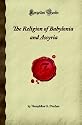 The Religion of Babylonia and Assyria (Forgotten Books)