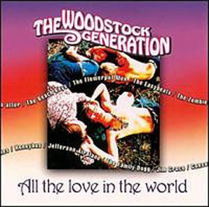 CD-Charts  Search : The Woodstock Generation: All the Love in the World