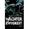 W�chter der Ewigkeit: Roman