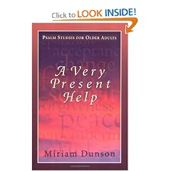 A Very Present Help: Psalm Studies for Older Adults