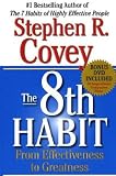 Stephen R. Covey – The 8th Habit: From Effectiveness to Greatness Stephen R. Covey – The 8th Habit: From Effectiveness to Greatness