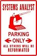 SYSTEMS ANALYST PARKING computer NEW sign