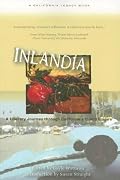 Inlandia: A Literary Journey Through California's Inland Empire (California Legacy) (California Legacy)