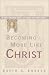 Book Becoming More Like Christ: A Daily Prayer Guide to Living the Beatitudes