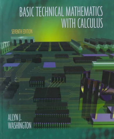 Basic Technical Mathematics with Calculus (7th Edition)