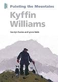 Kyffin Williams : painting the mountains