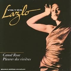Cano� Rose/Pleurer des Rivi�res