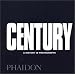 Century: One Hundred Years of Human Progress, Regression, Suffering and Hope, 1899-1999. Small Edition