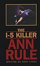 The I-5 Killer: Revised Edition (Signet True Crime S.)