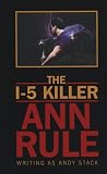 The I-5 Killer: Revised Edition (Signet True Crime S.)