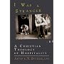 I Was a Stranger: A Christian Theology of Hospitality