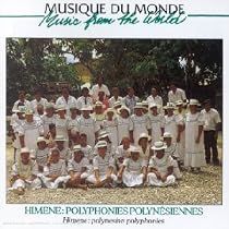 Polynesian Polyphonies: Musique du Monde