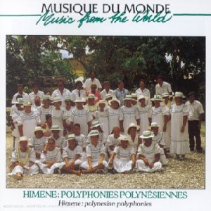 Polynesian Polyphonies: Musique du Monde