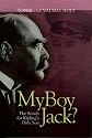 My Boy Jack?: The Search for Kipling's Only Son