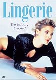 Lingerie - The Industry Exposed