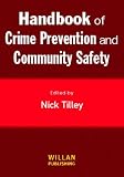 Handbook of Crime Prevention and Community Safety