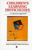 Cover of Children's Learning Difficulties by Julie Dockrell John McShane 0631170170