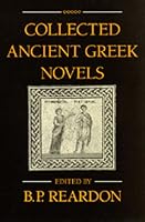 Collected Ancient Greek Novels