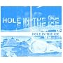 Hole in the Ice [CD 2]