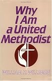 Why I Am a United Methodist