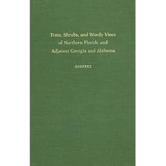 Trees, Shrubs, and Woody Vines of Northern Florida and Adjacent Georgia and Alabama