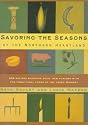 Savoring the Seasons of the Northern Heartland (Knopf Cooks American Series)