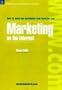 Marketing on the Internet: Marketing, Selling, Business Resources on the Internet (Working the Web)