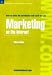 Marketing on the Internet: Marketing, Selling, Business Resources on the Internet (Working the Web)