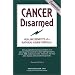 Cancer Disarmed Expanded