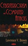 View Book 'Cyberterrorism And Computer Attacks'