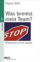 Was bremst mein Team?