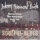 Soulful Blues by  Johnny "Hammond" Smith, Houston Person, John Abercrombie, and Grady Tate 