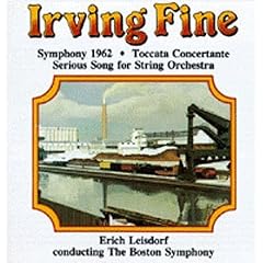 Irving Fine: Symphony 1962; Toccata Concertante; Serious Song for String Orchestra