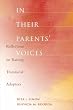 In Their Parents' Voices: Reflections on Raising Transracial Adoptees