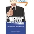 Corporate Success Mediocre Guide Explainer