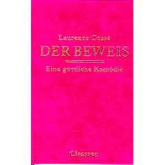 Der Beweis. Eine g�ttliche Kom�die