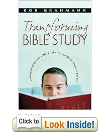 Transforming Bible Study: Understanding Scripture Like You'Ve Never Read It Before