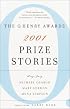 Prize Stories 2001: The O. Henry Awards (Prize Stories (O Henry Awards))