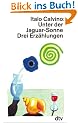 Unter der Jaguar-Sonne: Erz�hlungen