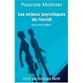 Les enjeux psychiques du travail : Introduction � la psychodynamique du travail